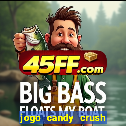 jogo candy crush paga mesmo